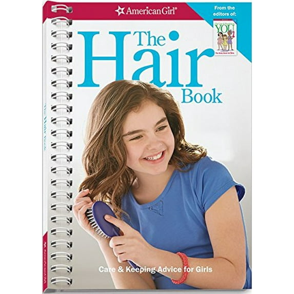 Pre-Owned American Girl(r) Wellbeing The Hair Book: Care & Keeping Advice for Girls, (Spiral-Bound)