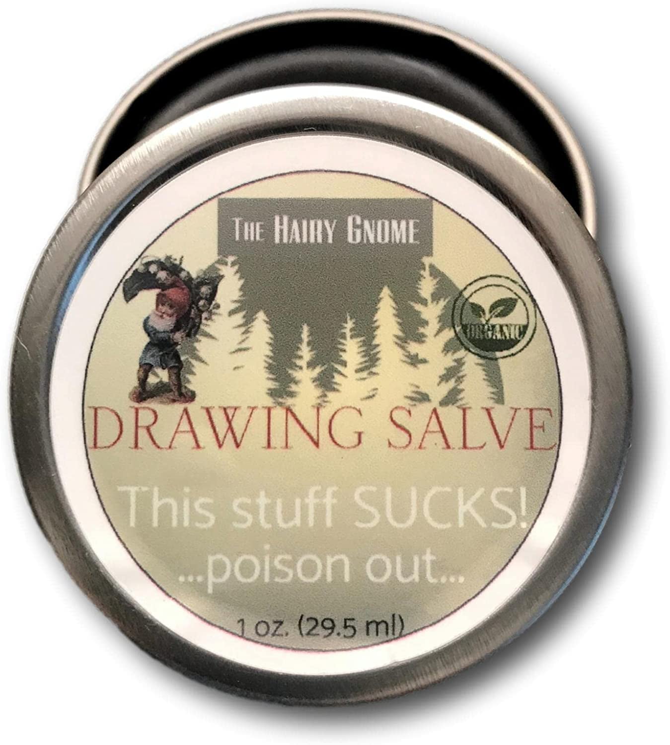 The Hairy Gnome This Stuff Sucks. Poison Out! Drawing Salve for Boils