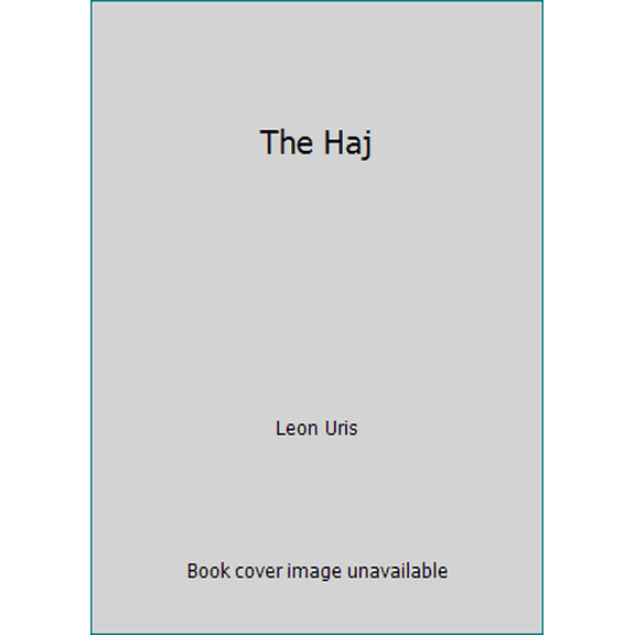 Pre-Owned The Haj (Hardcover) 0385034598 9780385034593