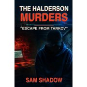 The Halderson Murders Escape From Tarkov, Paperback