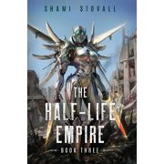 The Half-Life Empire The Half-Life Empire 3, Paperback