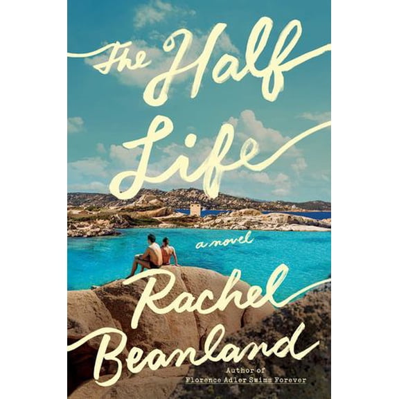 The Half Life: A Novel