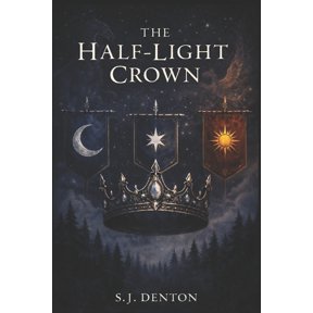 The Half-Light Crown The Half-Light Crown, Book 1, (Paperback)