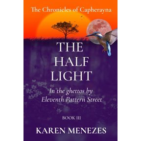 The Half Light: In the ghettos by Eleventh Pattern Street, (Paperback)