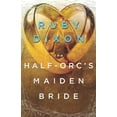 thumbnail image 1 of The Half-Orc's Maiden Bride, (Paperback), 1 of 1