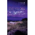 thumbnail image 1 of Pre-Owned The Half That You See Paperback, 1 of 1