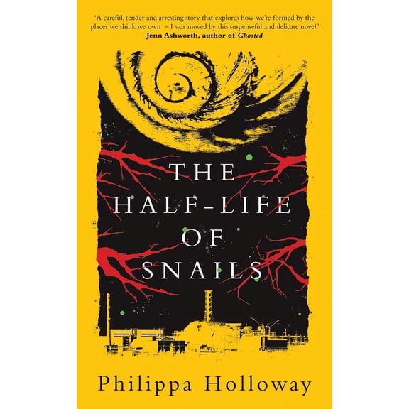 The Half-life of Snails (Edition 1) (Paperback)