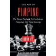 thumbnail image 1 of The Hall of Fame Collection The Art Of Pimping Volume #2: The Pimps Playbook To Psychology, Pimpology And Pimp Strategy, Book 5, (Paperback), 1 of 1