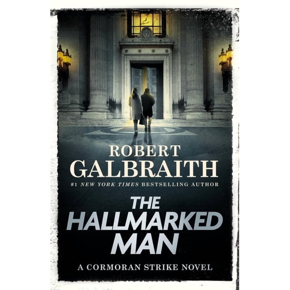 Cormoran Strike Novel The Hallmarked Man: A Cormoran Strike Novel, Book 8, (Hardcover)