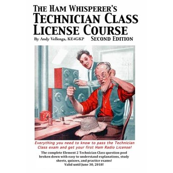 Pre-Owned The Ham Whisperer's Technician Class License Course (Paperback) 1502838656 9781502838650