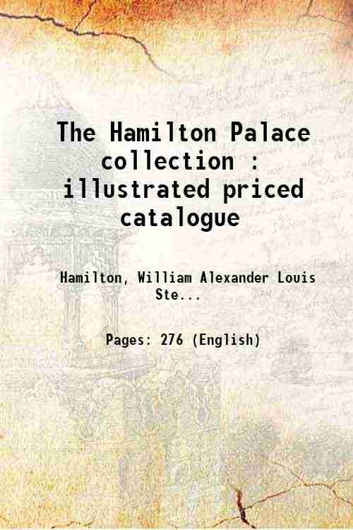 The Hamilton Palace collection illustrated priced catalogue 1882