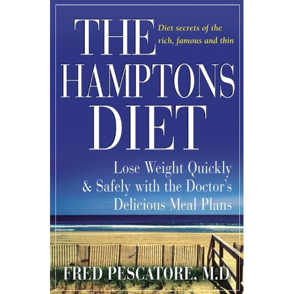 Pre-Owned The Hamptons Diet: Lose Weight Quickly and Safely With the Doctor's Delicious Meal Plans (Hardcover) 0471478121 9780471478126