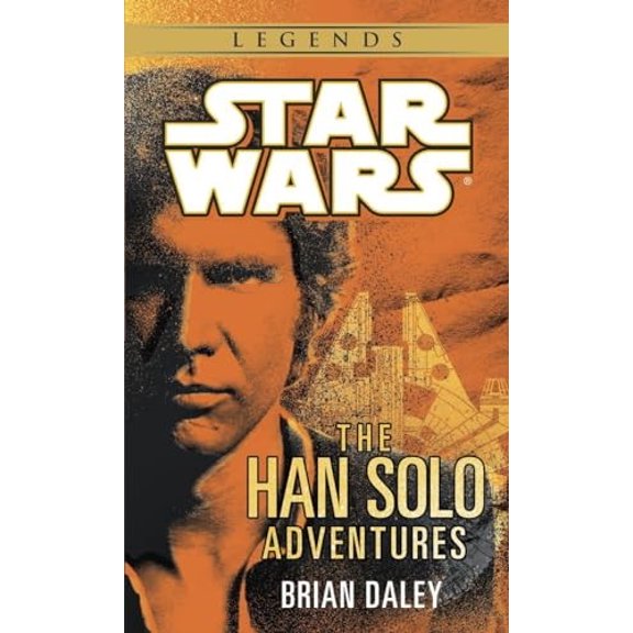 Pre-Owned The Han Solo Adventures: Star Wars Legends (Mass Market Paperback) 0345379802 9780345379801