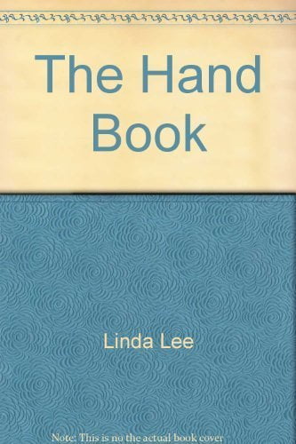 Pre-Owned The Hand Book: Interpreting Handshakes, Gestures, Power Signals, and Sexual Signs (Hardcover) 0133724255 9780133724257