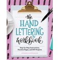 thumbnail image 1 of Pre-Owned The Hand Lettering Workbook: Step-By-Step Instructions, Practice Pages, and DIY Projects (Paperback) 1646113861 9781646113866, 1 of 1