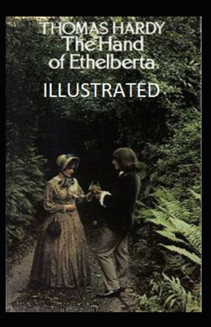 The Hand of Ethelberta Annotated (Paperback)