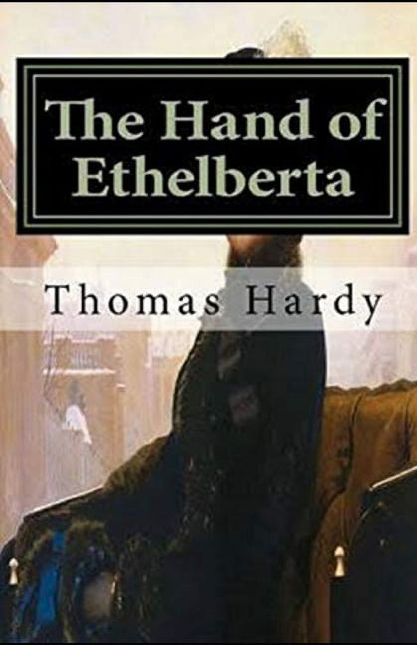 The Hand of Ethelberta Illustrated (Paperback)