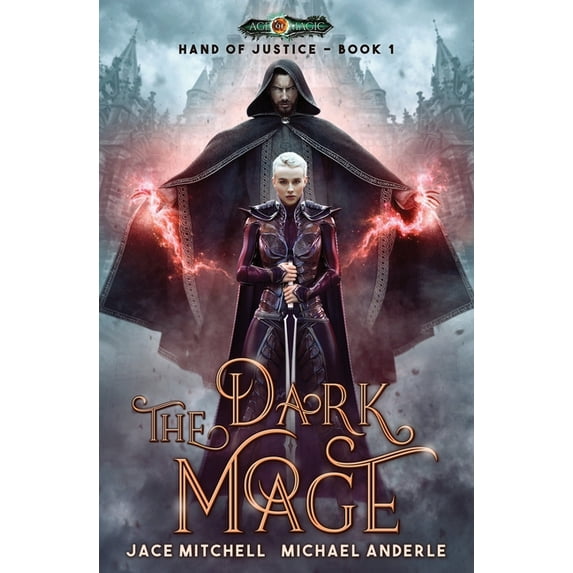 The Hand of Justice The Dark Mage: Hand Of Justice Book 1, Book 1, (Paperback)