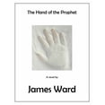 thumbnail image 1 of Pre-Owned The Hand of The Prophet: Bob Steck's adventures of a spymaster, book four (Paperback) 0983959803 9780983959809, 1 of 1