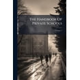 thumbnail image 1 of The Handbook Of Private Schools; Volume 1 (Paperback), 1 of 1