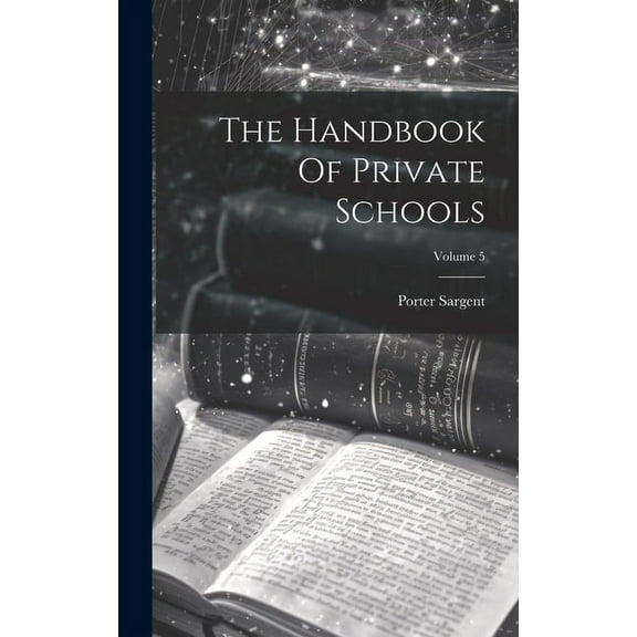 The Handbook Of Private Schools; Volume 5 (Hardcover)