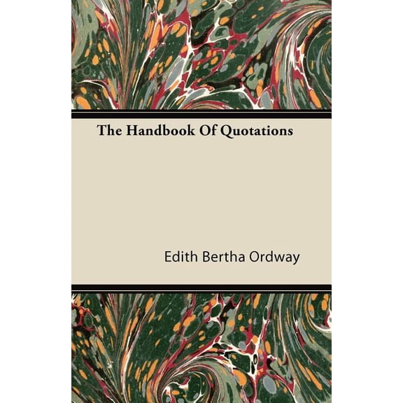 The Handbook Of Quotations (Paperback)