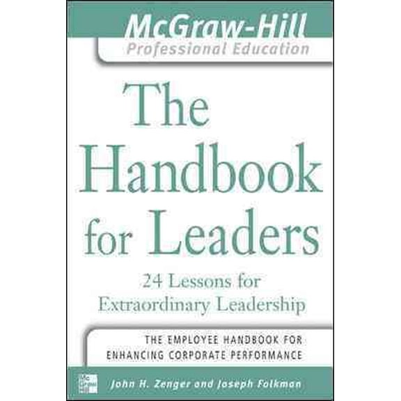 Pre-Owned The Handbook for Leaders: 24 Lessons for Extraordinary Leaders (Paperback) 0071435328 9780071435321