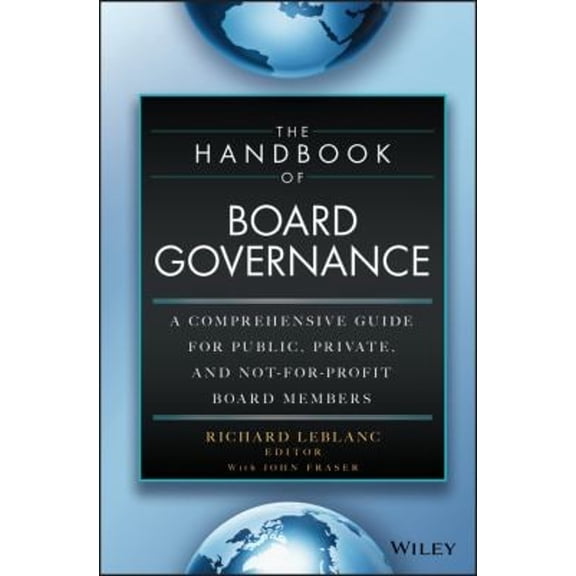 Pre-Owned The Handbook of Board Governance: A Comprehensive Guide for Public, Private, and Not-for-Profit Board Members