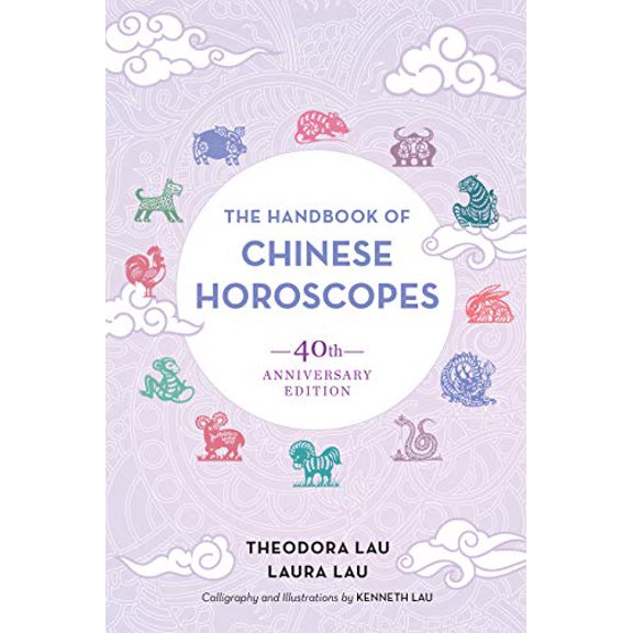 Pre-Owned The Handbook of Chinese Horoscopes: 40th Anniversary Edition (Paperback) 1623173736 9781623173739