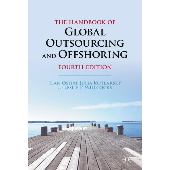 The Handbook of Global Outsourcing and Offshoring, (Hardcover)