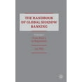 thumbnail image 1 of The Handbook of Global Shadow Banking, Volume I: From Policy to Regulation, (Hardcover), 1 of 1