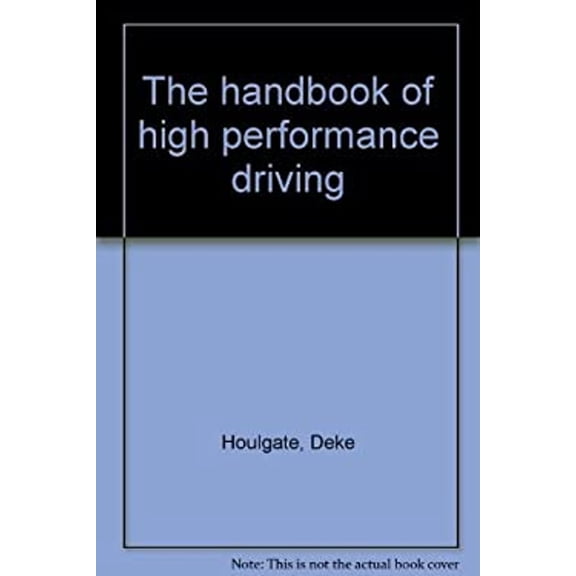 Pre-Owned The handbook of high performance driving (Hardcover) 0396071406 9780396071402