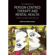 The Handbook of Person-Centred Therapy and Mental Health Theory, Research and Practice Paperback by Stephen Joseph