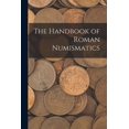 thumbnail image 1 of The Handbook of Roman Numismatics, (Paperback), 1 of 1