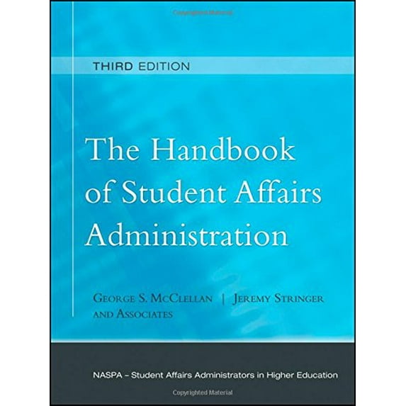 Pre-Owned The Handbook of Student Affairs Administration (Hardcover) 0787997331 9780787997335