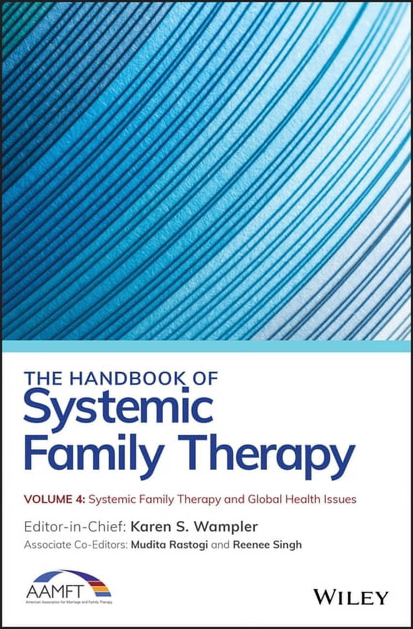 The Handbook of Systemic Family Therapy, Systemic Family Therapy and ...