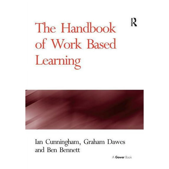The Handbook of Work Based Learning, (Hardcover)