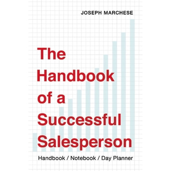Pre-Owned The Handbook of a Successful Salesperson: Handbook/Notebook/Day Planner (Paperback) 1098373197 9781098373191