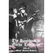 The Handbook to Gothic Literature, Paperback