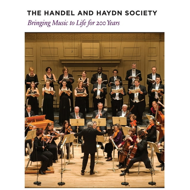 The Handel and Haydn Society (Hardcover)