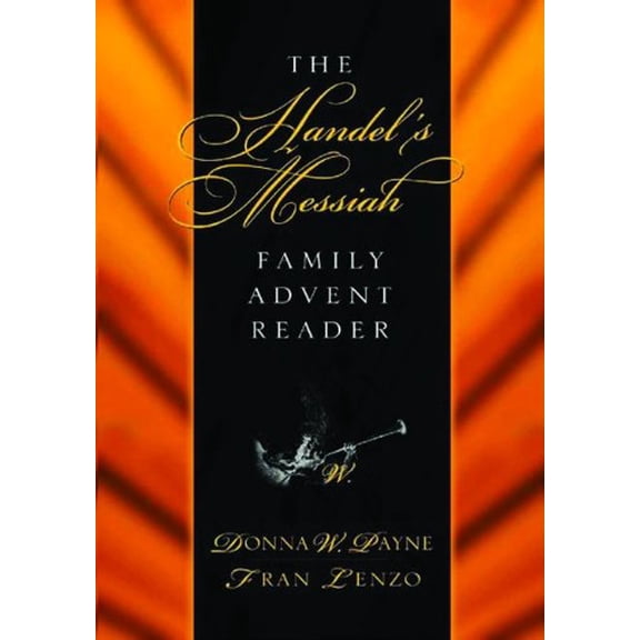 Pre-Owned Handel's Messiah Family Advent Reader (Hardcover) 0802455743 9780802455741