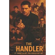 The Handler If theres a hit, you could get bit, Paperback