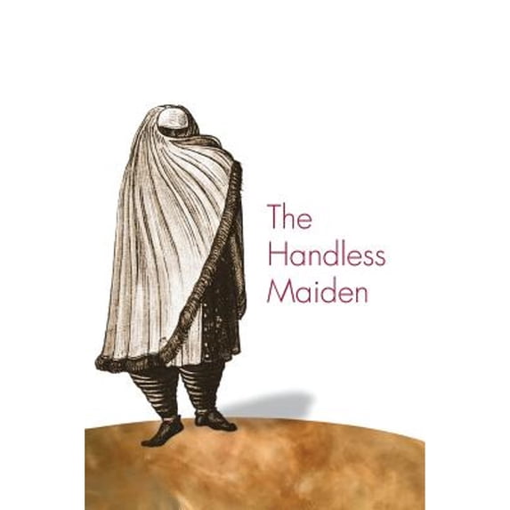 Pre-Owned The Handless Maiden: Moriscos and the Politics of Religion in Early Modern Spain (Paperback) 069113054X 9780691130545