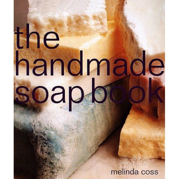 Pre-Owned The Handmade Soap Book (Hardcover) 1580170846 9781580170840