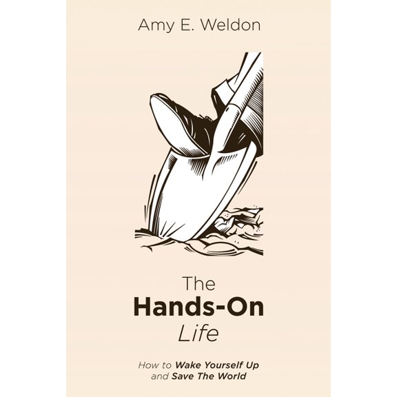 The Hands-On Life (Paperback)