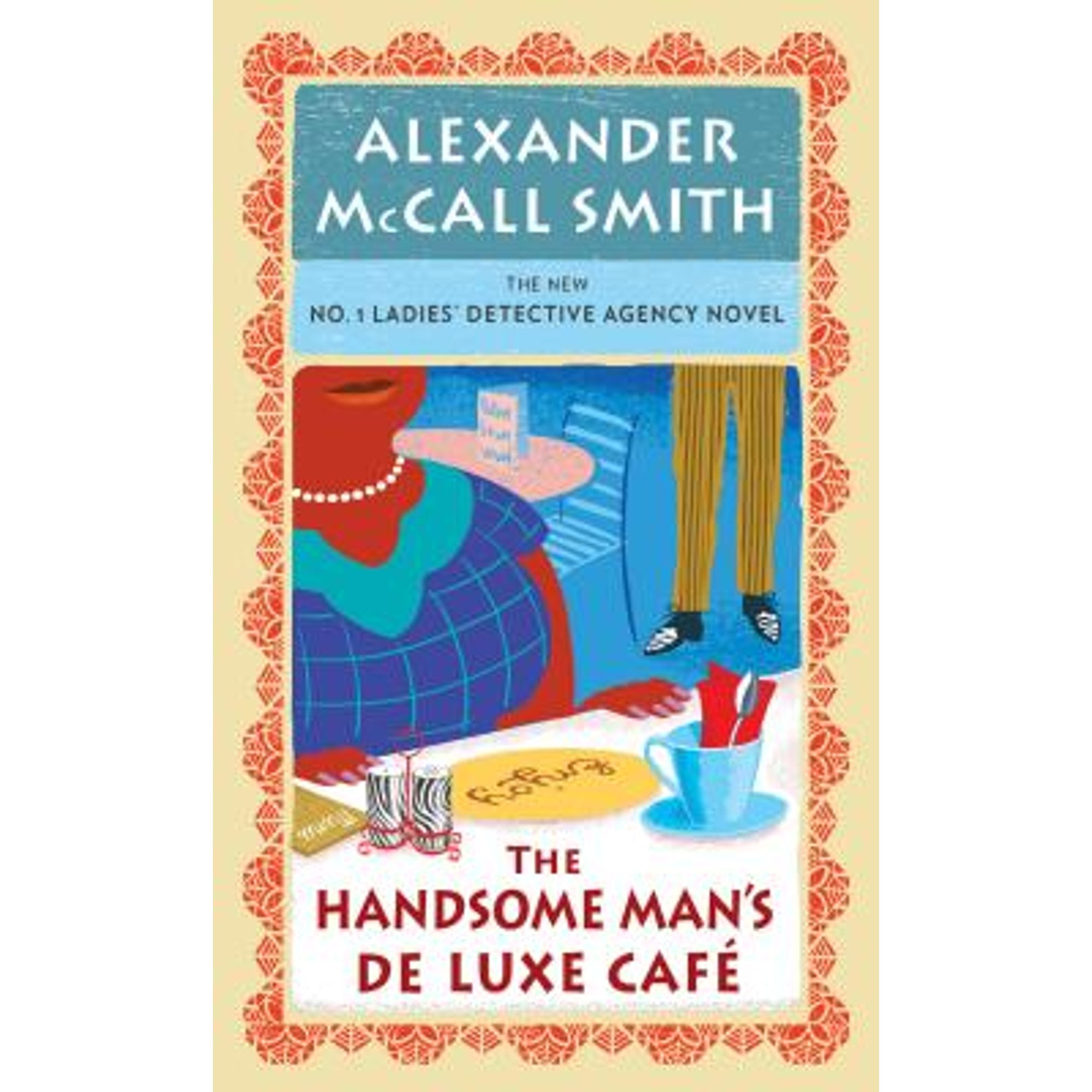 The Handsome Man's Deluxe Cafe (Hardcover) by Alexander McCall Smith