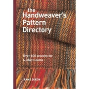 ANNE DIXON The Handweaver's Pattern Directory (Hardcover)