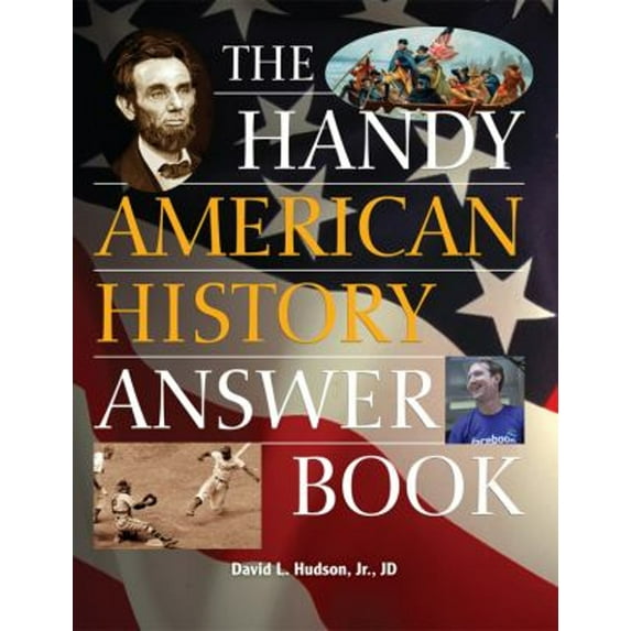 Pre-Owned The Handy American History Answer Book (Paperback) 1578594715 9781578594719