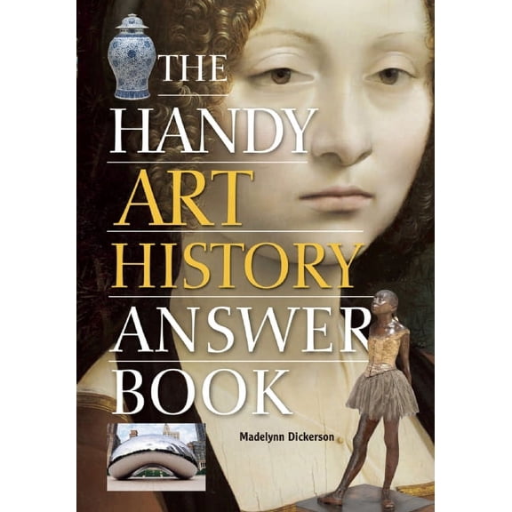 Handy Answer Books The Handy Art History Answer Book, (Paperback)
