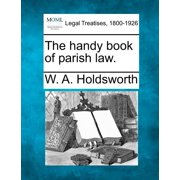 The Handy Book of Parish Law. Paperback